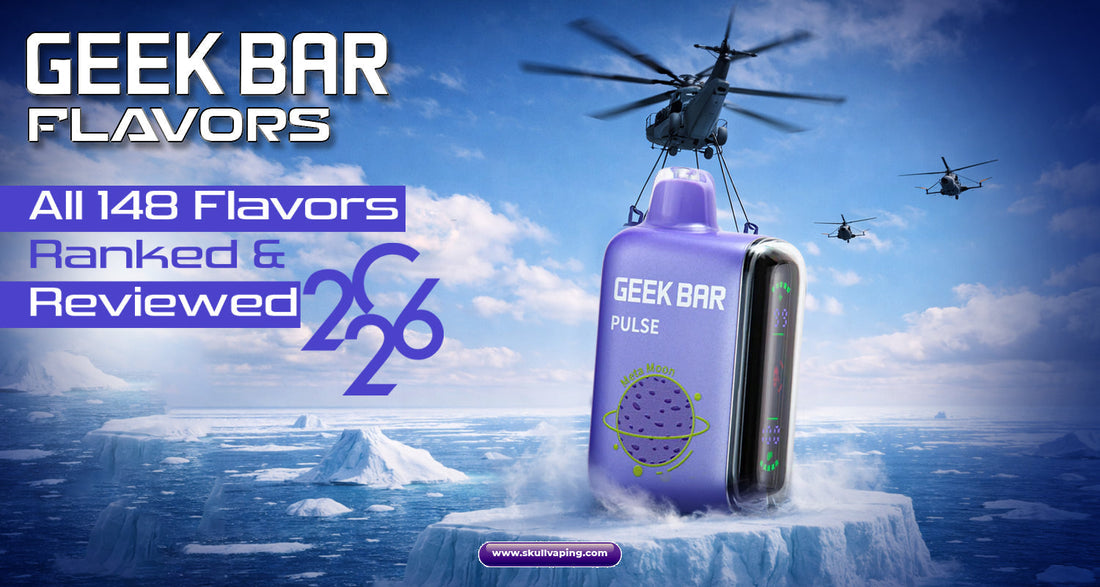 Geek Bar Flavors: All 148 Flavors Ranked and Reviewed (2026)