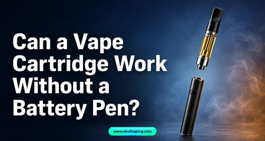 Can a Vape Cartridge Work Without a Battery Pen?