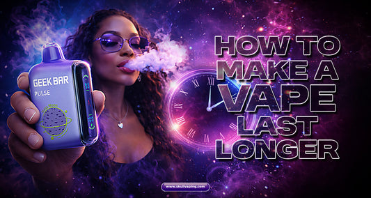 How to Make a Vape Last Longer